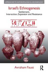 イスラエルの民族発生：定住、相互行為、拡張、抵抗<br>Israel's Ethnogenesis : Settlement, Interaction, Expansion and Resistance