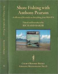 SHORE FISHING WITH ANTHONY PEARSON : A collection of Pearson's articles on shore fishing from 1964-1974 (Coch-y-bonddu Books Angling Monographs Series.)