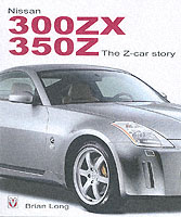 Nissan 300zx 350z : The Z-Car Story