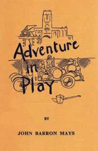 Adventure in Play (Common Threads Playwork Classics) （2ND）