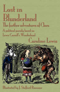Lost in Blunderland : The Further Adventures of Clara. a Political Parody Based on Lewis Carroll's Wonderland