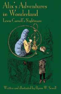 Alix's Adventures in Wonderland : Lewis Carroll's Nightmare