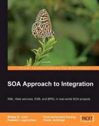 SOA Approach to Integration : Xml, Web Services, Esb, and Bpel in Real-world Soa Projects