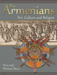 The Armenians : Art, Culture and Religion