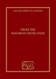 From the Bavarian Highlands (Elgar Complete Edition)