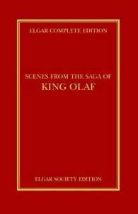 Scenes from the Saga of King Olaf (Elgar Complete Edition)