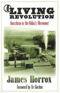 Living Revolution : Anarchism and the Kibbutz Movement
