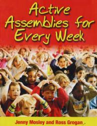 Active Assemblies for Every Week (Learning through Action S.)