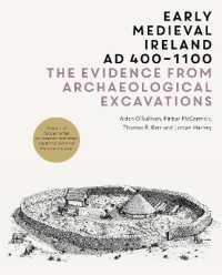 Early Medieval Ireland, AD 400-1100 : The evidence from archaeological excavations