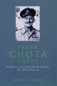 Frank 'chota' Carey : The Story of Group Captain Frank Carey Cbe Dfc Afc Dfm