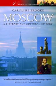 Moscow : A Cultural and Literary History (Cities of the Imagination)