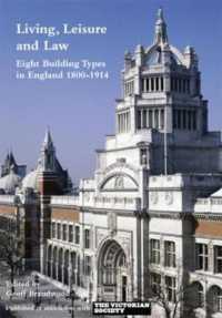 Living, Leisure and Law : Eight Building Types in England 1800-1914