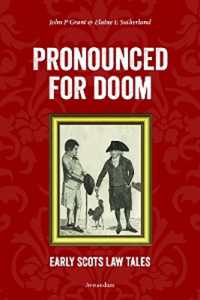 Pronounced for Doom : Early Scots Law Tales