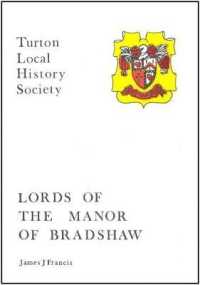 Lords of the Manor of Bradshaw (Turton Local History Series)
