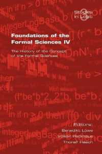 Foundations of the Formal Sciences : The History of the Concept of the Formal Sciences (Studies in Logic (logic & Cognitive Systems))