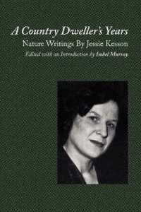 A Country Dweller's Years : Nature Writings