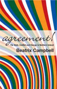 Agreement : The State, Conflict and Change in Northern Ireland