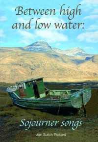 Between High and Low Water : Sojourner Songs