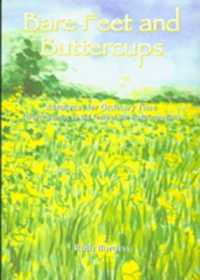 Bare Feet and Buttercups : Resources for Ordinary Time