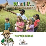 What If We Went on Safari? : Pretend Play in Children's Learning (What If?)