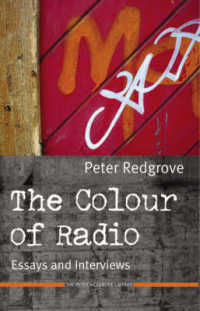 The Colour of Radio: Essays and Interviews. (Peter Redgrove Library")