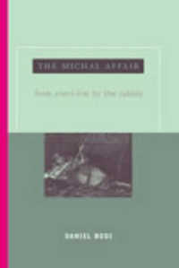 The Michal Affair : From Zimri-Lim to the Rabbis (Hebrew Bible Monographs)