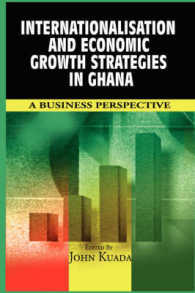 Internationalisation and Economic Growth Strategies in Ghana : A Business Perspective
