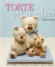 Torte Per Bambini : Debbie Brown's Baby Cakes （Italian Language）