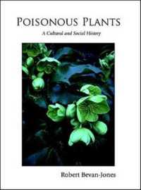 Poisonous Plants : A Cultural and Social History