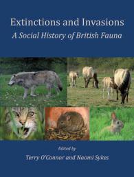 Extinctions and Invasions : A Social History of British Fauna