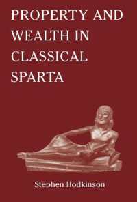 Property and Wealth in Classical Sparta (Sparta and Its Influence)