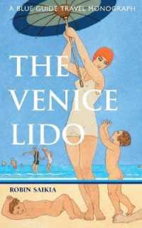 The Venice Lido : A Blue Guide Travel Monograph (Blue Guide Travel Monograph)