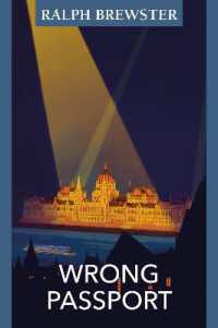 Wrong Passport : Adventures in Wartime Hungary