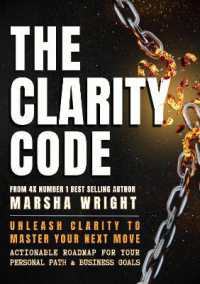 THE CLARITY CODE: Unleash Clarity to Master Your Next Move : Actionable Roadmap for Your Personal Path & Business Goals