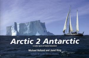 Arctic 2 Antarctic : A Celtic Spirit of Fastnet Voyage