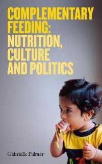 Complementary Feeding : Nutrition, Culture and Politics