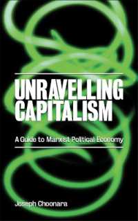 Unravelling Capitalism : A Guide to Marxist Political Economy