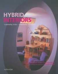 Hybrid Interiors : Combining Styles - Combining Functions