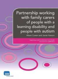 Partnership Working with Family Carers of People with a Learning Disability and People with Autism -- Paperback / softback