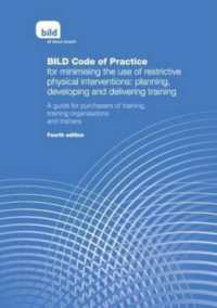 Bild Code or Practice for Minimising the Use of Restrictive Physical Interventions: Planning, Developing and Delivering Training : A Guide for Purchas （New ed）
