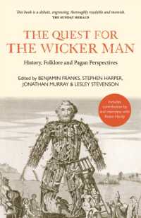 The Quest for the Wicker Man : History, Folklore and Pagan Perspectives (Quest for)