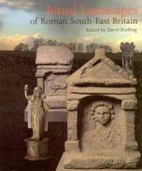 Ritual Landscapes of Roman South East Britain