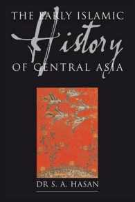 Early Islamic History of Central Asia : Ah 23-123/ Ad 644-750 -- Hardback