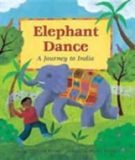 Elephant Dance : A Journey to India