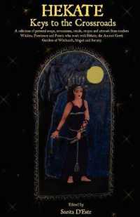 Hekate : Keys to the Crossroads: A collection of personal essays, invocations, rituals, recipes and artwork from modern Witches, Priestesses and Priests who work with Hekate, the Ancient Greek Goddess of Witchcraft, Magick and Sorcery