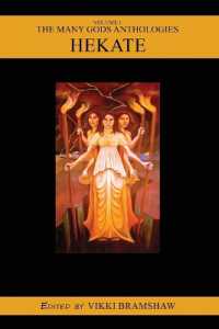 The Many Gods Anthologies : Hekate (The Many Gods Anthologies) （Many Gods (Paganism / Polytheism)）