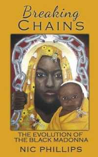 Breaking Chains : The Evolution of the Black Madonna