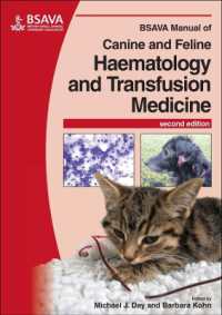 Bsava Manual of Canine and Feline Haematology and Transfusion Medicine (Bsava British Small Animal Veterinary Association) （2ND）