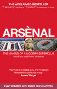 Arsenal : The Making of a Modern Superclub -- Paperback