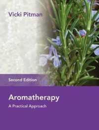 Aromatherapy : A Practical Approach -- Paperback / softback （2 Revised）